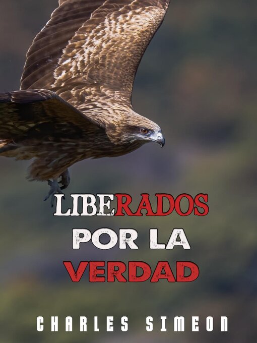 Title details for Liberados Por La Verdad by Charles Simeon - Available